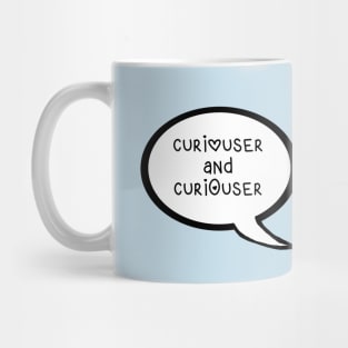 "Curiouser and Curiouser" Thought Bubble - Alice in Wonderland - Lewis Carroll Mug